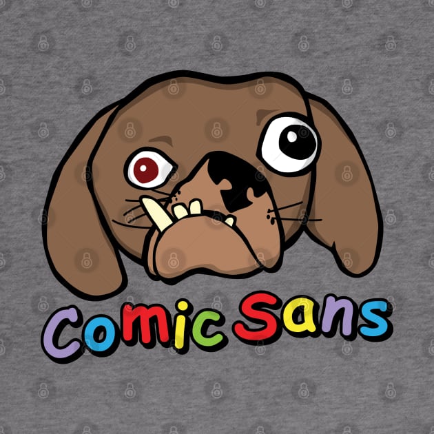 Comic Sans by DetourShirts